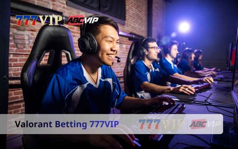 Valorant Betting 777VIP