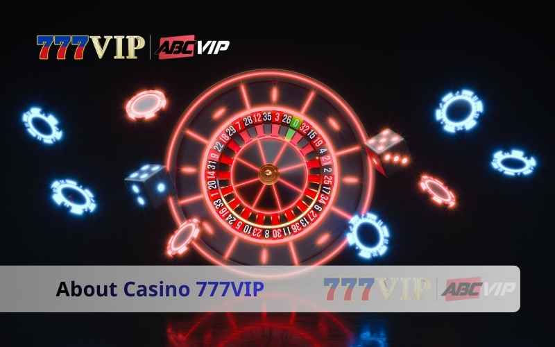 About Casino 777VIP